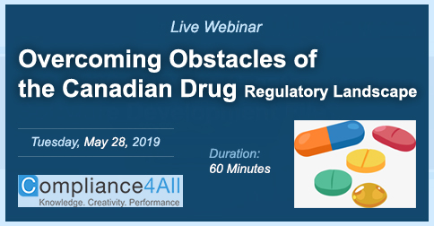 Overcoming Obstacles of the Canadian Drug Regulatory Landscape